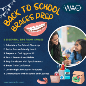 Back-to-School Braces Prep: 8 Essential Tips from WAO Smiles